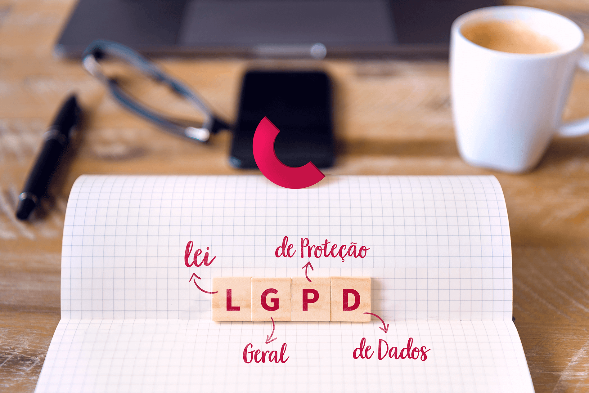 LGPD: Como adequar as ações de Marketing Digital para cumprir as novas regras