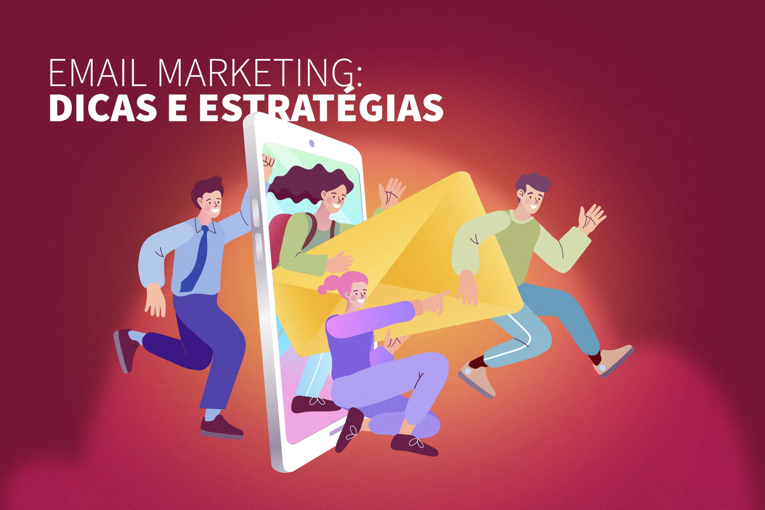 E-mail Marketing: dicas e estratégias