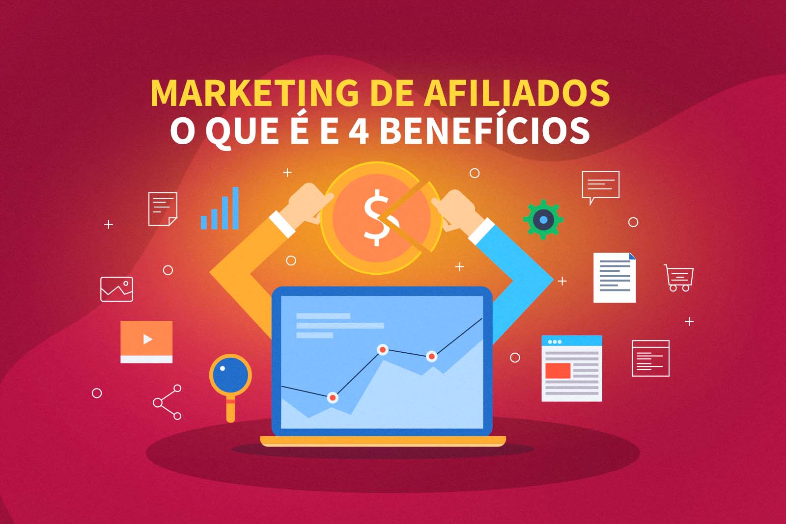 Marketing de afiliados: o que é e 4 benefícios